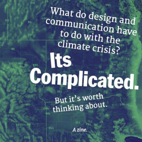 COMMUNICATIONS & DESIGN FOR THE ENVIRONMENT: A NEW APPROACH TO CLIMATE EDUCATION